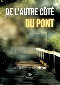 Paperback De l'autre côté du pont [French] Book