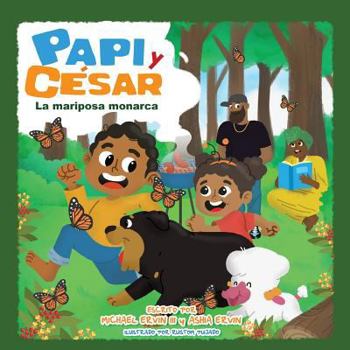 Paperback La mariposa monarca: Papi y César [Spanish] Book