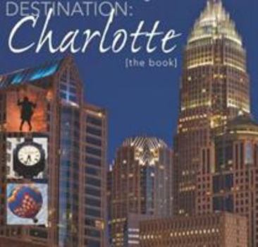 Paperback Destination: Charlotte: The Book