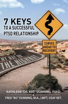 Paperback My Way or the Highway: 7 Keys to a Successful PTSD Relationship Book