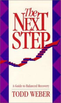 Paperback The Next Step: A Guide to Balanced Recovery Book