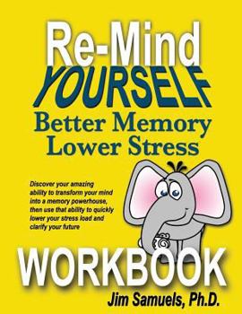 Paperback Re-Mind Yourself WORKBOOK: A Workbook for the Re-Mind Yourself Course Book