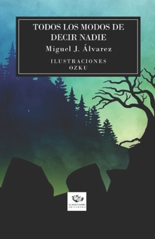 Paperback Todos Los Modos de Decir Nadie [Spanish] Book