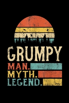 Legend Grumpy Man Myth Notebook: Blank Lined Notebook Journal for Work, School, Office | 6x9 110 page