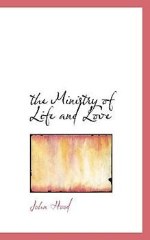 Paperback The Ministry of Life and Love Book