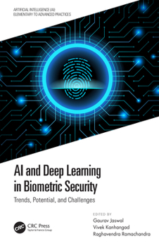 Hardcover AI and Deep Learning in Biometric Security: Trends, Potential, and Challenges Book