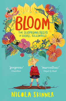 Paperback Bloom: Sorrel Fallowfield is growing up – in a REALLY surprising way . . . Book