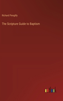 Hardcover The Scripture Guide to Baptism Book