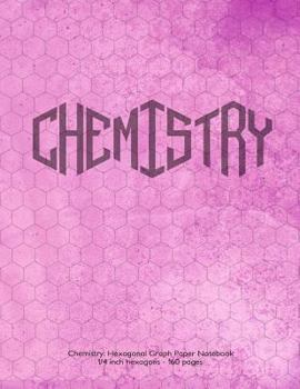 Chemistry: Hexagonal Graph Paper Notebook, 1/4 Inch Hexagons 160 Pages : Notebook with Purple Grunge Cover. 1/4 Inch Hexagons, Ideal for Chemistry Notes and Practice. Hexagon Apex at Top - Ideal for D