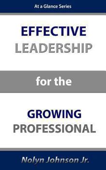 Paperback Effective Leadership for the Growing Professional Book