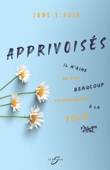 Paperback Apprivoisés [French] Book