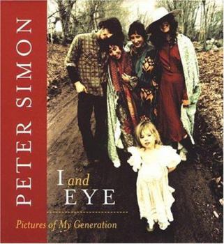 Hardcover I and Eye: Pictures of My Generation Book