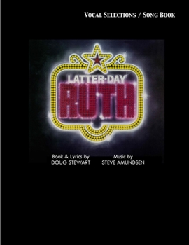 Paperback Latter-Day Ruth Song Book: A Musical Story of Ruth Book
