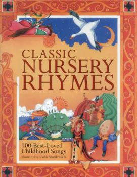 Paperback Classic Nursery Rhymes: 100 Best-Loved Childhood Songs Book