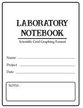 Paperback Laboratory Notebook Scientific Grid Graphing Format: Primary record of research, hypotheses, experiments and initial analysis or interpretation of the Book