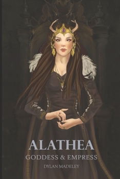 Paperback Alathea: Goddess & Empress Book