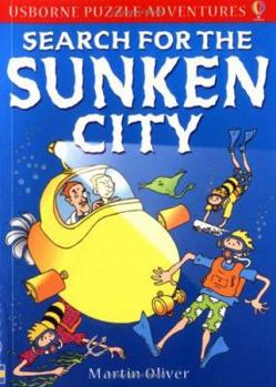 Search for the Sunken City (Puzzle Adventures) - Book #14 of the Usborne Puzzle Adventures