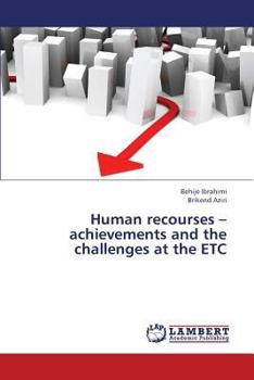 Paperback Human Recourses - Achievements and the Challenges at the Etc Book