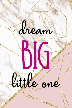 Dream Big Little One: Origami Notebook Journal Composition Blank Lined Diary Notepad 120 Pages Paperback Pink Marble