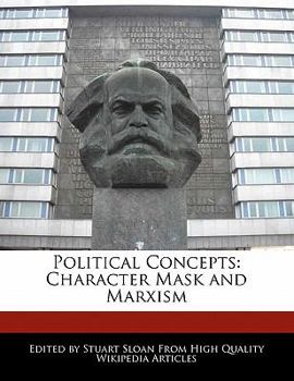 Paperback Political Concepts: Character Mask and Marxism Book