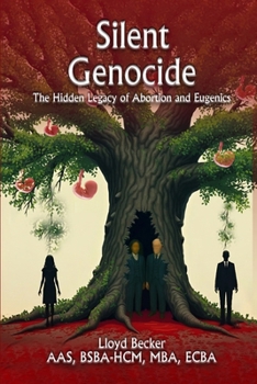 Paperback Silent Genocide: The Hidden Legacy of Abortion and Eugenics Book