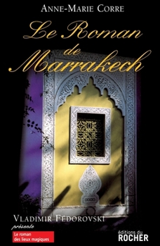 Paperback Le roman de Marrakech [French] Book