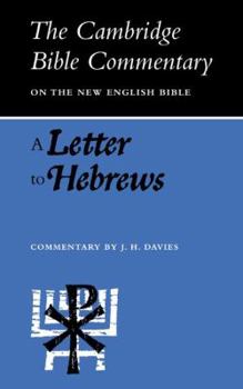 A Letter to Hebrews (Cambridge Bible Commentaries on the New Testament)