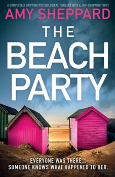 Paperback The Beach Party: A completely gripping psychological thriller with a jaw-dropping twist Book