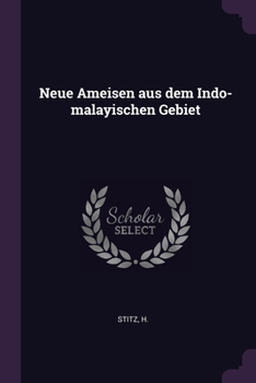 Paperback Neue Ameisen aus dem Indo-malayischen Gebiet Book