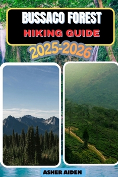 Bussaco Forest Hiking Guide 2025–2026