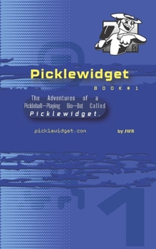 Paperback Picklewidget: Picklewidget.com Book
