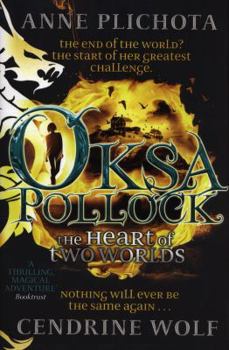 Hardcover Oksa Pollock: The Heart of Two Worlds Book