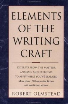 Hardcover Elements of the Writing Craft: Robert Olmstead Book