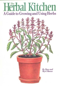 Paperback Herbal Kitchen: A Guide to Growing and Using Herbs Book