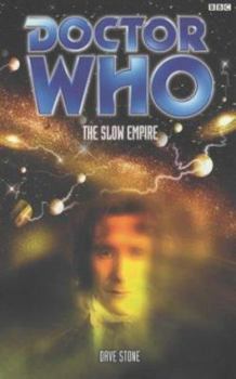 Doctor Who: Slow Empire - Book #47 of the Eighth Doctor Adventures