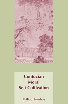 Paperback Confucian Moral Self Cultivation Book