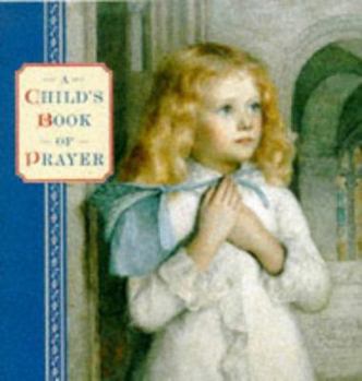 Hardcover A Child's Book of Prayer Book