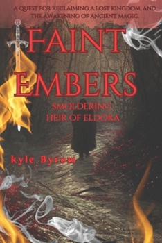 Faint Embers: smoldering heir of Eldora