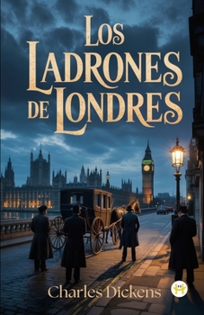 Los Ladrones de Londres (Spanish Edition)