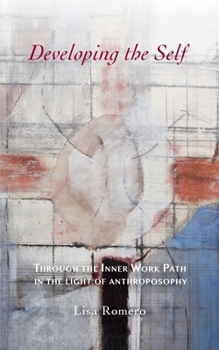 Paperback Developing the Self: Through the Inner Work Path in the Light of Anthroposophy Book