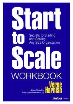 Paperback Start to Scale Workbook: Secrets to Starting and Scaling Any Size Organization Book
