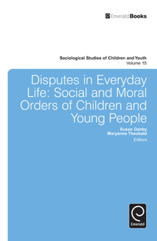 Paperback Disputes in Everyday Life: Social and Moral Orders of Children and Young People Book