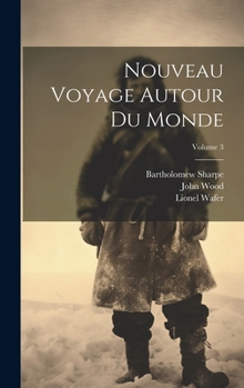 Hardcover Nouveau Voyage Autour Du Monde; Volume 3 [French] Book