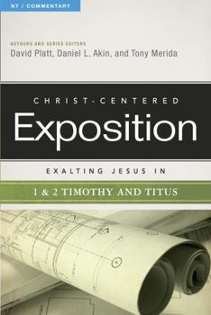 Hardcover Exalting Jesus in 1 & 2 Timothy and Titus: Volume 1 Book