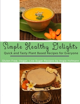 Paperback Simple Healthy Delights Book