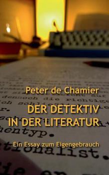Paperback Der Detektiv in der Literatur: Ein Essay [German] Book