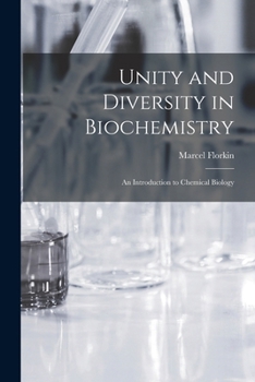 Paperback Unity and Diversity in Biochemistry; an Introduction to Chemical Biology Book