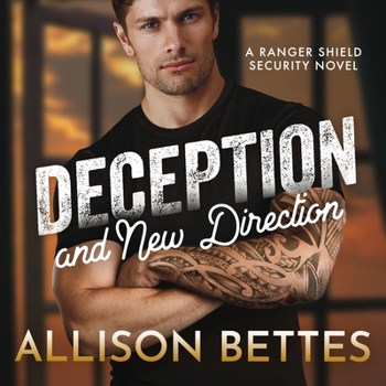 Deception & New Direction