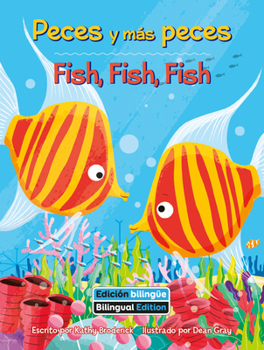 Paperback Peces Y Más Peces (Fish, Fish, Fish) Bilingual [Spanish] Book