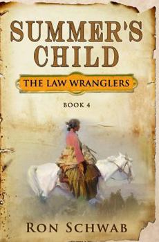 Summer's Child - Book #4 of the Law Wranglers
